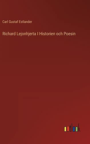 Richard Lejonhjerta I Historien och Poesin