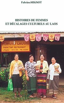 Histoires de femmes et décalages culturels au Laos