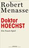 Doktor Hoechst: Ein Faust-Spiel