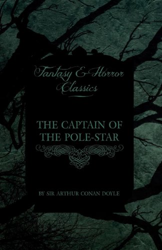 The Captain of the Pole-Star (Fantasy and Horror Classics)