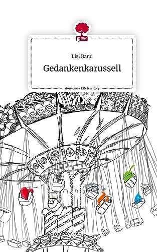 Gedankenkarussell. Life is a Story - story.one