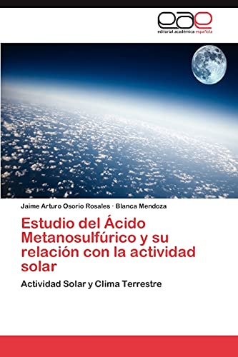 Estudio del Ácido Metanosulfúrico y su relación con la actividad solar: Actividad Solar y Clima Terrestre