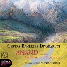 Anand und das Geheimnis des Silbertals. Teil 1 der Muschelbrüder-Trilogie. Roman. 6 CDs