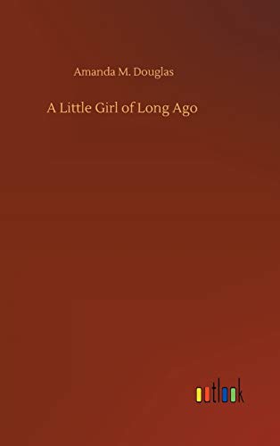 A Little Girl of Long Ago