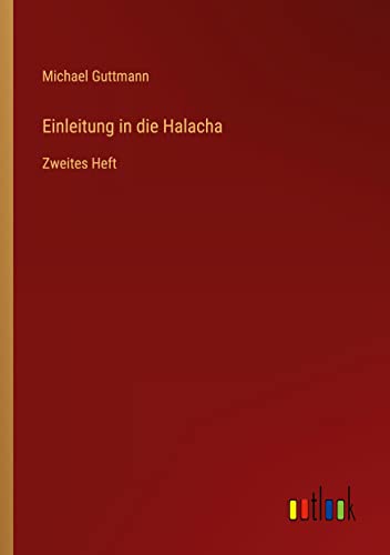 Einleitung in die Halacha: Zweites Heft