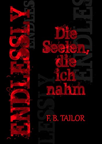 ENDLESSLY: Die Seelen, die ich nahm