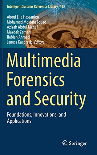 Multimedia Forensics and Security: Foundations, Innovations, and Applications (Intelligent Systems Reference Library)