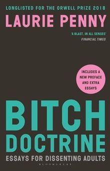 Bitch Doctrine: Essays for Dissenting Adults