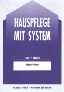 Hauspflege mit System, Arbeitsblätter