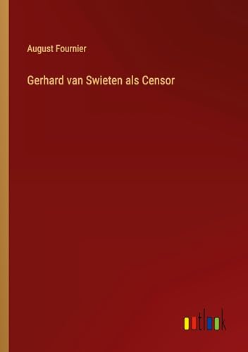 Gerhard van Swieten als Censor