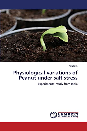Physiological variations of Peanut under salt stress: Experimental study from India