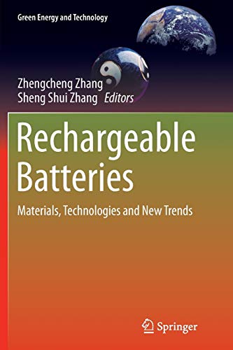Rechargeable Batteries: Materials, Technologies and New Trends (Green Energy and Technology)