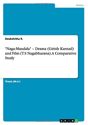 Naga-Mandala - Drama (Girish Karnad) and Film (T.S Nagabharana). A Comparative Study