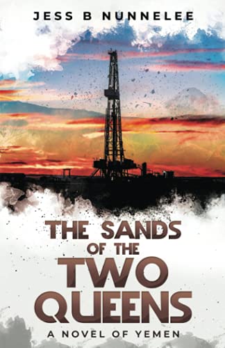 The Sands of the Two Queens: A Novel of Yemen