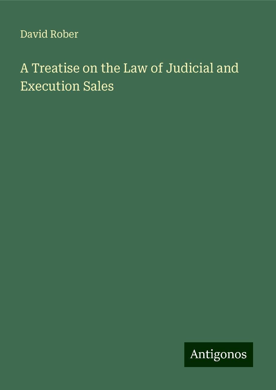 A Treatise on the Law of Judicial and Execution Sales