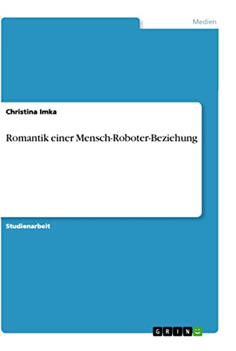 Romantik einer Mensch-Roboter-Beziehung