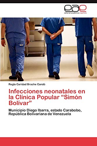 Infecciones neonatales en la Clínica Popular “Simón Bolívar”: Municipio Diego Ibarra, estado Carabobo, República Bolivariana de Venezuela