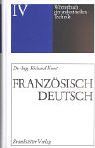 Wörterbuch der industriellen Technik 04. Französisch - Deutsch: BD 4