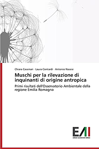 Muschi per la rilevazione di inquinanti di origine antropica: Primi risultati dell'Osservatorio Ambientale della regione Emilia Romagna