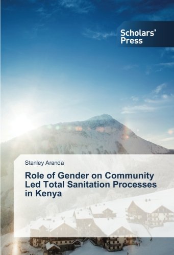 Role of Gender on Community Led Total Sanitation Processes in Kenya