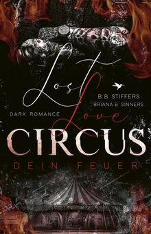 LOST LOVE CIRCUS: Dein Feuer