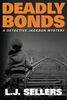 Deadly Bonds (A Detective Jackson Mystery)