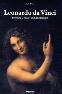 Leonardo da Vinci: Sämtliche Gemälde und Zeichnungen