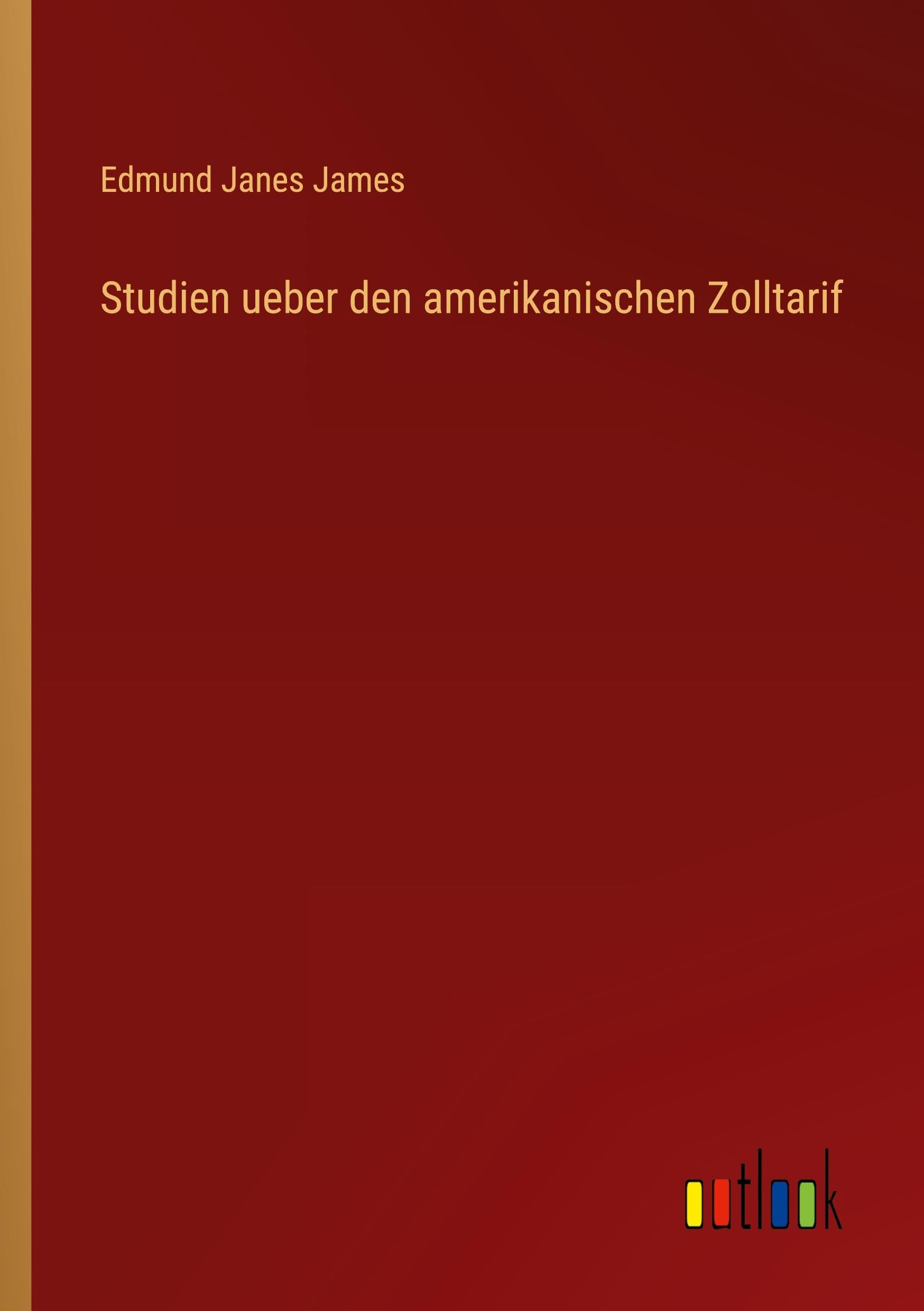 Studien ueber den amerikanischen Zolltarif