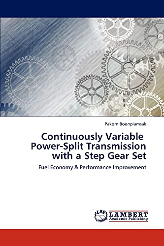 Continuously Variable Power-Split Transmission with a Step Gear Set: Fuel Economy & Performance Improvement