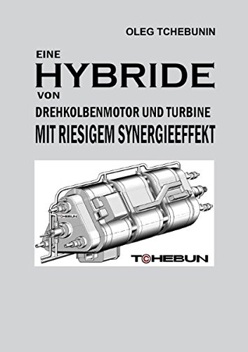 Eine Hybride von Drehkolbenmotor und Turbine mit riesigem Synergieeffekt