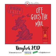 Denglisch 2019: Typo-Art Broschürenkalender mit Ferienterminen. Wandkalender mit wörtlich übersetzten Sprichwörtern.