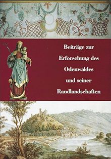 Beiträge zur Erforschung des Odenwaldes und seiner Randlandschaften