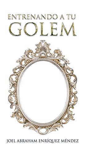 Entrenando a tu golem