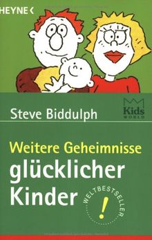 Weitere Geheimnisse glücklicher Kinder