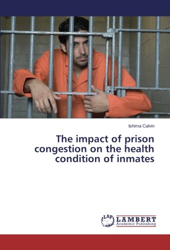 The impact of prison congestion on the health condition of inmates