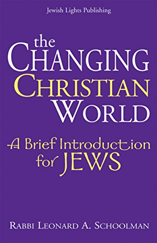 Changing Christian World: A Brief Introduction for Jews
