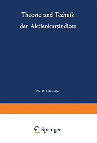 Theorie und Technik der Aktienkursindizes (German Edition)