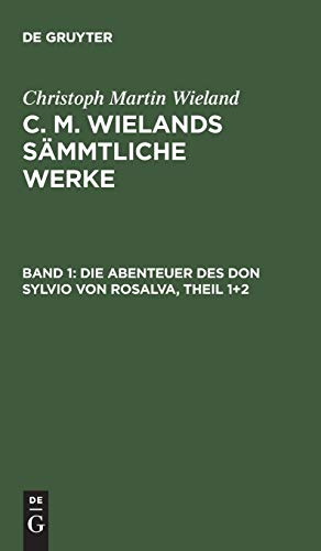 Die Abenteuer des Don Sylvio von Rosalva, Theil 1+2 (Christoph Martin Wieland: C. M. Wielands Sämmtliche Werke)