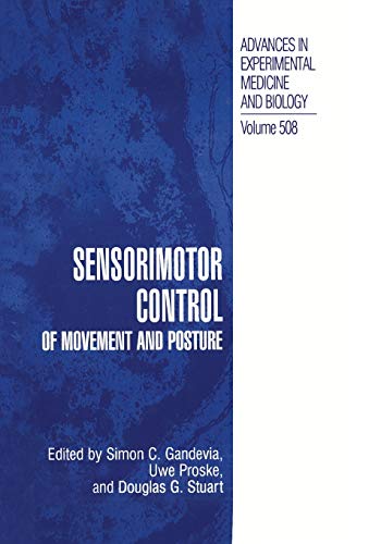 Sensorimotor Control of Movement and Posture (Advances in Experimental Medicine and Biology, 508, Band 508)