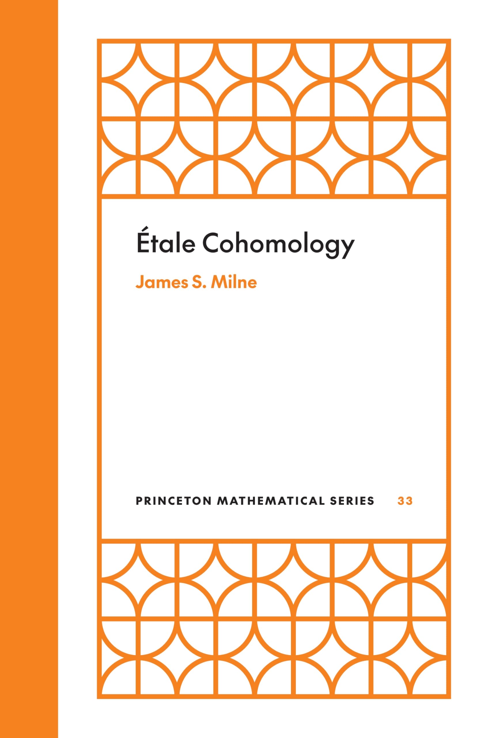 Étale Cohomology (Princeton Mathematical)
