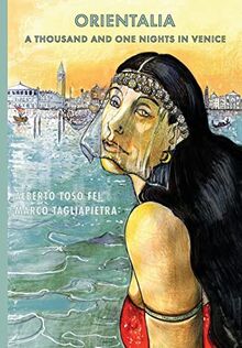 Orientalia: A Thousand and One Nights in Venice