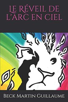 Le Réveil de l'arc en ciel