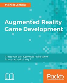 Augmented Reality Game Development (English Edition)