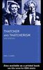 Thatcher and Thatcherism (Making of the Contemporary World)