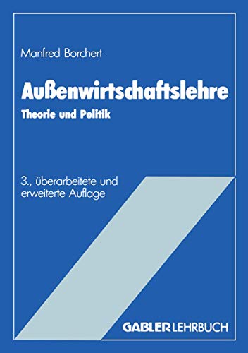Außenwirtschaftslehre: Theorie Und Politik