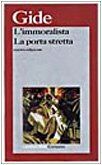 L'immoralista-La porta stretta (I grandi libri, Band 565)