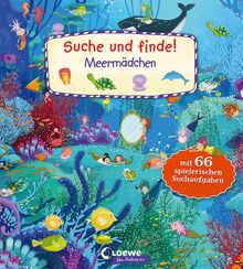 Suche und finde! - Meermädchen: Kindgerechte Suchaufgaben und Wimmelbilder aus der magischen Unterwasserwelt für die Förderung der Konzentrationsfähigkeit - Ab 2 Jahren