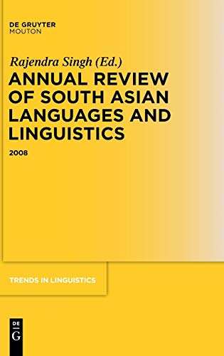 Annual Review of South Asian Languages and Linguistics: 2008 (Trends in Linguistics. Studies and Monographs [TiLSM], 209)