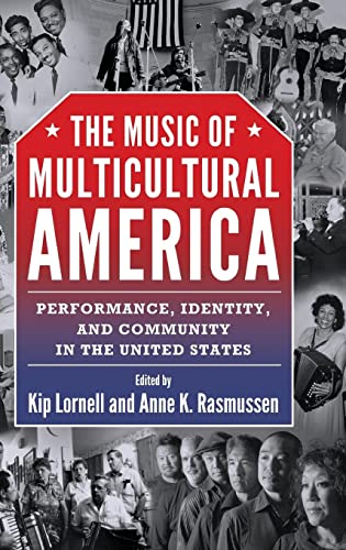 Music of Multicultural America: Performance, Identity, and Community in the United States (American Made Music)