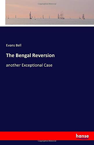 The Bengal Reversion: another Exceptional Case